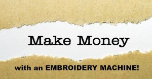 make money with embroidery machine, NNEP, National Network of Embroidery Professionals